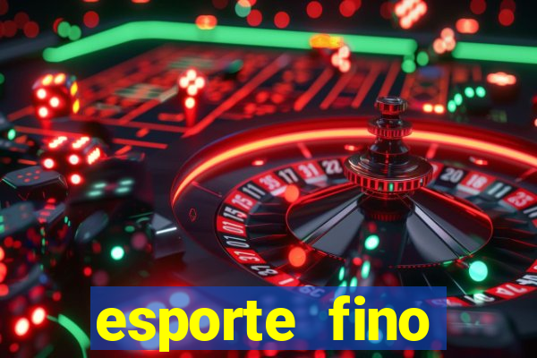 esporte fino feminino adolescente